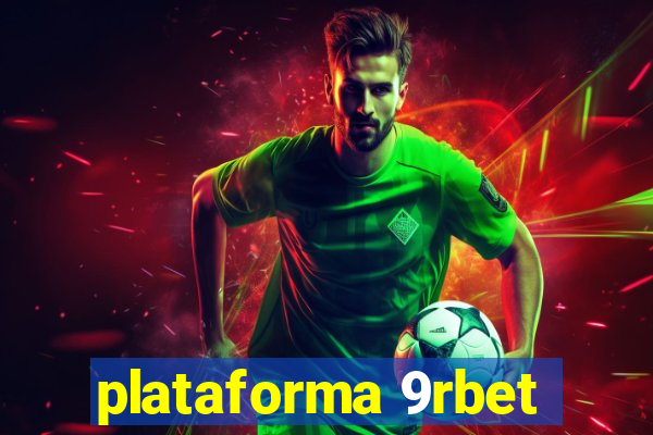 plataforma 9rbet